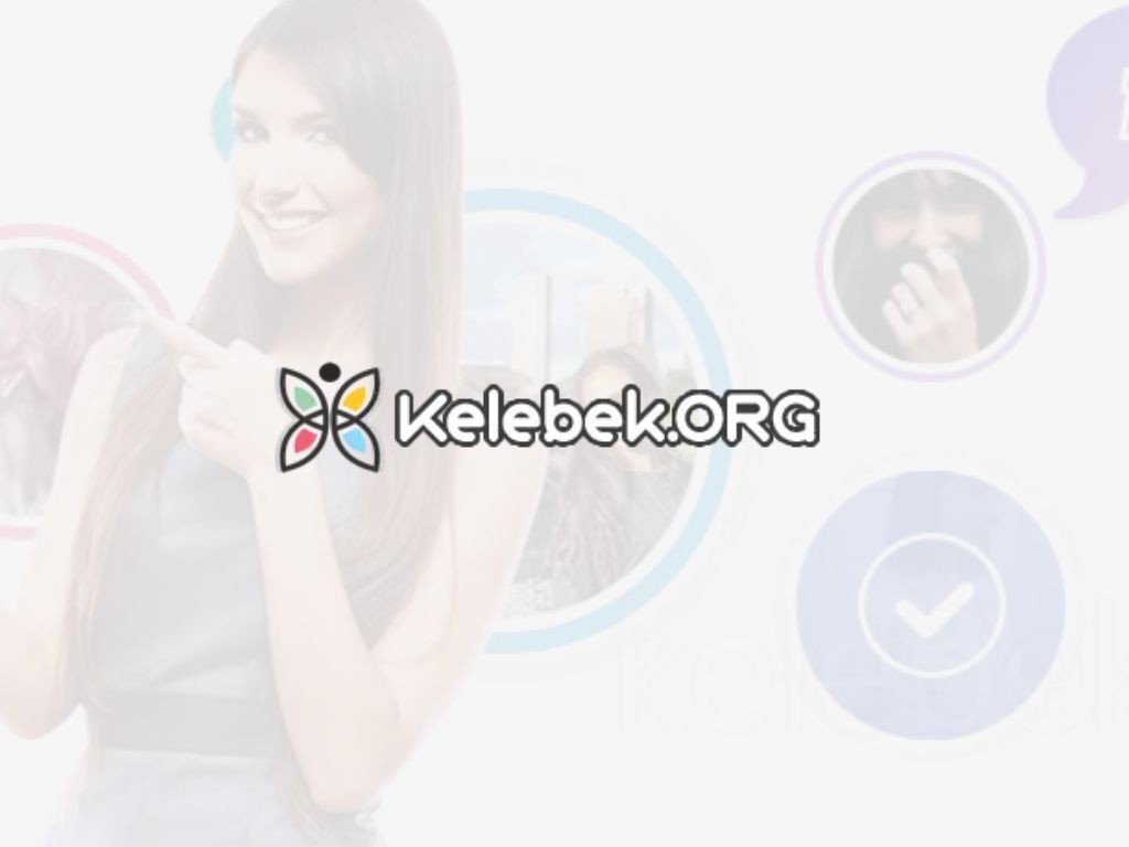 Kelebek.Org İle Çevrim içi İletişimin Seviyeli Adresi Ve Muhabbet Deneyimi