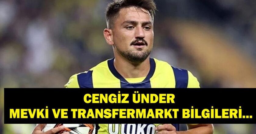 Cengiz Ünder Kimdir, Kaç Yaşında? Cengiz Ünder Mevki Ne? İşte Cengiz Ünder Transfermarkt Bilgileri…